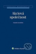 Kniha: Akciová společnost (Tomáš Dvořák). Wolters Kluwer ČR, 2016