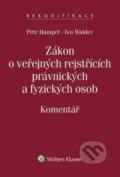 Kniha: Zákon o veřejných rejstřících právnických a fyzických osob (Petr Hampel a Ivo Walder). Wolters Kluwer ČR, 2014