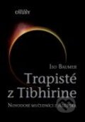 Kniha: Trapisté z Tibhirine (Iso Baumer)