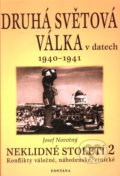 Druhá světová válka v datech 1940 - 1941 - Josef Novotný, Fontána, 2004