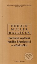 Dějiny politického myšlení II/1 - Aleš Havlíček, V. Herold, I. Müller, OIKOYMENH, 2012