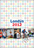 Londýn 2012 - Kolektív autorov, Mladá fronta, 2012