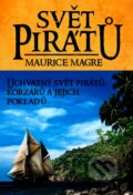 Svět pirátů - Maurice Magre, XYZ, 2012