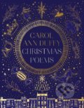 Christmas Poems - Carol Ann Duffy, Pan Macmillan, 2021