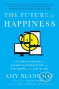 Kniha: The Future of Happiness (Amy Blankson). BenBella Books, 2017