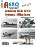 AEROspeciál 11 - Letouny MiG OKB Arťoma Mikojana 1.část - Nikolay Yakubovich, Jakab, 2021
