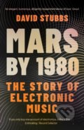 Mars by 1980 - David Stubbs, 2019