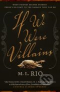 If We Were Villains - M.L. Rio, Titan Books, 2021