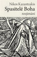 Kniha: Spasitelé Boha (Nikos Kazantzakis). Malvern, 2021