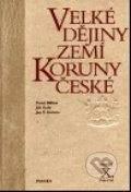 Velké dějiny zemí Koruny české X. (1740 - 1792) - Pavel Bělina, Jiří Kaše, Jan P. Kučera, Paseka, 2001