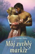 E-kniha: Môj zvrhlý markíz (Gaelen Foley), 2011