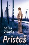 Kniha: Pristaš (Milan Zelinka)