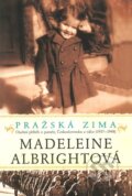 Kniha: Pražská zima (Madeleine Albright), 2012 Kniha: Pražská zima (Madeleine Albright), 2012