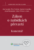 Zákon o nabídkách převzetí - Jan Lasák a kolektiv, Wolters Kluwer ČR, 2012