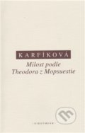 Milost podle Theodora z Mopsuestie - Lenka Karfíková, OIKOYMENH, 2012