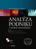 Analýza podniku v rukou manažera - David Řehák, Radek Dubec, Monika Grasseová, BIZBOOKS, 2012
