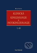 Klinická kineziologie a patokineziologie - Ivan Dylevský, Grada, 2021