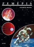 Kniha: Zeměpis - Vesmír / Mapa (Radek Pavlů a Helena Holovská). Alter, 2020