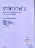 Středověk pro ZŠ a VG dle RVP - metodická příručka, Práce, 2011
