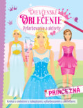 Dievčenské oblečenie  - princezná, Foni book, 2021