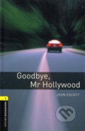 Library 1 - Goodbye Mr Hollywood - John Escott, Oxford University Press, 2008