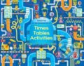 Kniha: Times Tables Activities (Kirsteen Robson). Usborne, 2021
