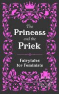 The Princess and the Prick - Walburga Appleseed, HarperCollins, 2020