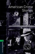 Library 6 - American Crime Stories - John Escott, Oxford University Press, 2016