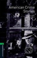 Kniha: Library 6 - American Crime Stories (John Escott). Oxford University Press, 2016