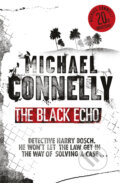 Black Echo - Michael Connelly, Orion, 2012