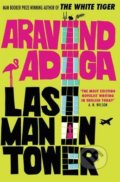 Last Man in Tower - Aravind Adiga, 2012