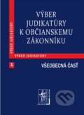 Výber judikatúry k Občianskemu zákonníku 1 (Všeobecná časť), Wolters Kluwer (Iura Edition), 2012
