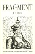 Fragment 1/2012 - Kolektív autorov, F. R. & G., 2012