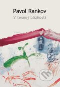 E-kniha: V tesnej blízkosti (Pavol Rankov), 2004
