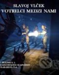 Votrelci medzi nami  (e-book v .doc a .html verzii) - Slavoj Vlček, MEA2000, 2012