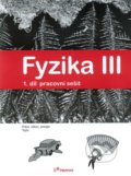 Fyzika III - Pracovní sešit 1. díl - Renata Holubová, Lukáš Richterek, Roman Kubínek, Prodos, 2012