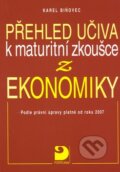 Kniha: Přehled učiva k maturitní zkoušce z ekonomiky (Karel Biňovec). Fortuna, 2012