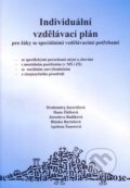 Individuální vzdělávací plán - Drahomíra Jucovičová a kol., D&H, 2009