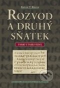 Kniha: Rozvod a druhý sňatek (Kevin T. Kelly). Centrum pro studium demokracie a kultury, 2012