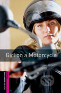 Library Starter - Girl on a Motorcycle - John Escott, Oxford University Press, 2009