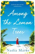 Kniha: Among the Lemon Trees (Nadia Marks). Pan Macmillan, 2017