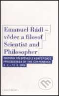 Emanuel Rádl - vědec a filosof / Scintist and Philosopher, OIKOYMENH, 2005