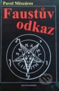 Faustův odkaz - Pavel Meszáros, AOS Publishing, 1999