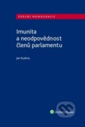 Imunita a neodpovědnost členů parlamentu - Jan Kudrna, Wolters Kluwer ČR, 2021