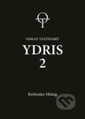 Ydris: kniha druhá - Květoslav Hönig, Nugis Finem Publishing, 2022