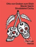 Kniha: Strašidelné Čechy (Marek Vajchr a Otto von Graben zum Stein). Revolver Revue, 2022