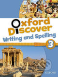 Kniha: Oxford Discover 3: Writing and Spelling (Kathryn O´Dell). Oxford University Press, 2014