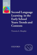 Kniha: Oxford Applied Linguistics - Second Language Learning in the Early School Years Trends and Contexts (2nd) (Victoria A. Murphy). Oxford University Press, 2014