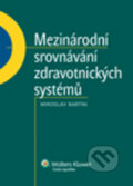 Mezinárodní srovnávání zdravotnických systémů - Miroslav Barták, 2013