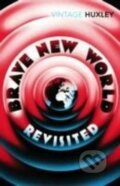 Brave new World Revisited - Aldous Huxley, Random House, 2006